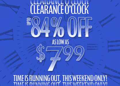 It’s time for up to 84% OFF Clearance! 