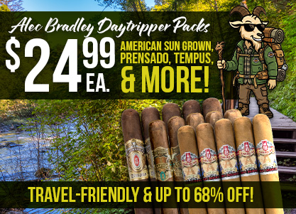 Alec Bradley 5PKs @ $24.99 ea. 